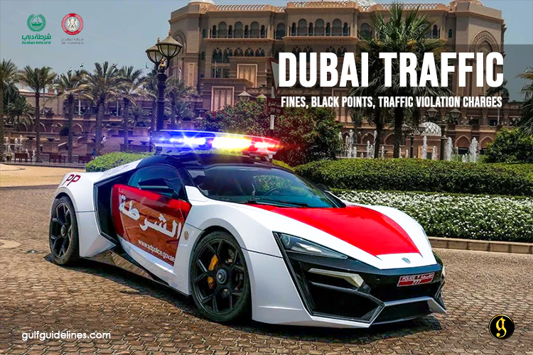 Updated List of Dubai Traffic Fines – Black Points, Traffic Violation Charges